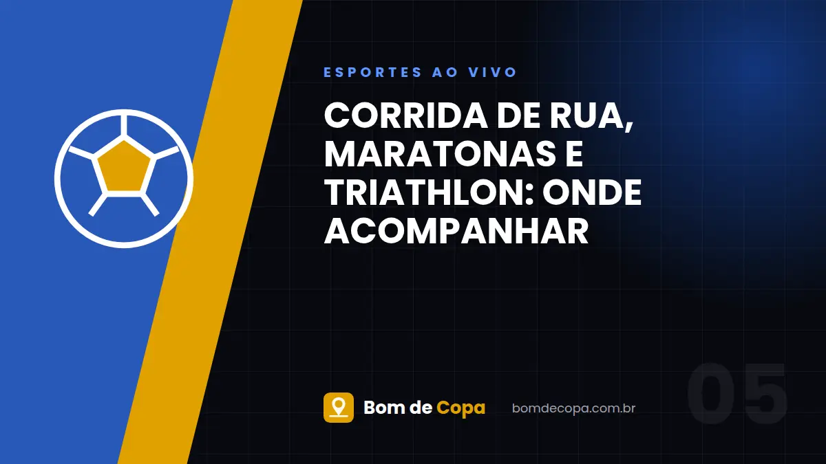 Corrida de Rua, Maratonas e Triathlon: onde acompanhar